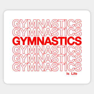 Gymnastics Is Life Sticker